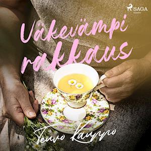 Väkevämpi rakkaus