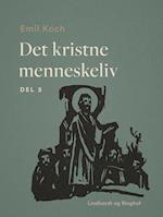 Det kristne menneskeliv. Del 3