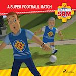 Fireman Sam - A Super Football Match