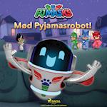 Pyjamasheltene - Mød Pyjamasrobot!