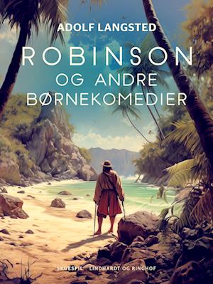 Robinson og andre børnekomedier