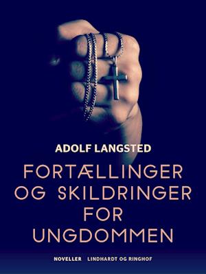 Fortællinger og skildringer for ungdommen