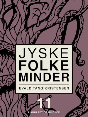 Jyske folkeminder. Bind 11