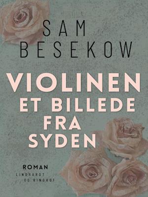 Violinen. Et billede fra syden