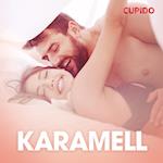 Karamell – erotisk novell