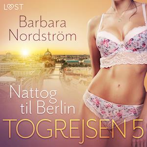 Togrejsen 5 - Nattog til Berlin