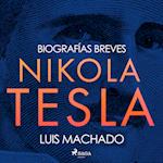 Biografías breves - Nikola Tesla