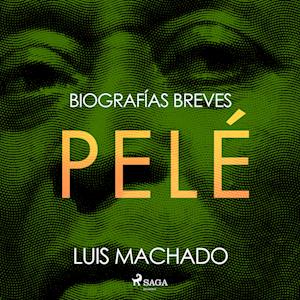 Biografías breves - Pelé