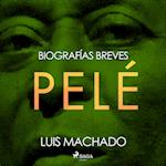 Biografías breves - Pelé