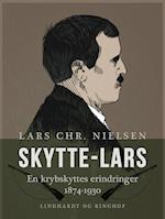 Skytte-Lars. En krybskyttes erindringer 1874-1930
