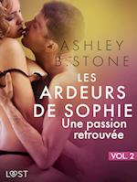 Les Ardeurs de Sophie vol. 2 : Une passion retrouvée - Une nouvelle érotique