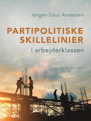 Partipolitiske skillelinier i arbejderklassen