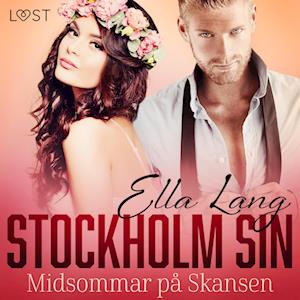 Stockholm Sin: Midsommar på Skansen