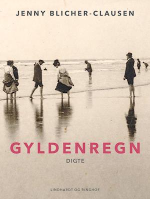 Gyldenregn. Digte