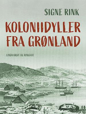 Koloniidyller fra Grønland