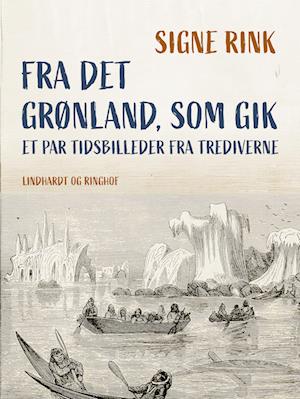 Fra det Grønland, som gik. Et par tidsbilleder fra trediverne