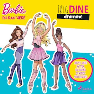 Barbie - Følg dine drømme - Jeg vil være rytter, ballerina og kunstskøjteløber