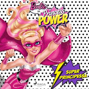 Barbie super principessa