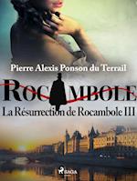 La Résurrection de Rocambole III