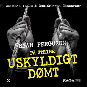 Uskyldigt dømt - Ryan Ferguson