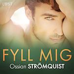 Fyll mig - erotisk novell