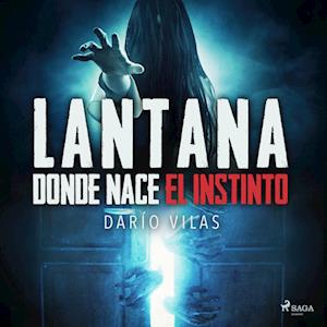 Lantana: donde nace el instinto