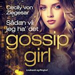 Gossip Girl 5: Sådan vil jeg ha' det