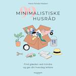 99 minimalistiske husråd - Find glæden ved mindre og gør din hverdag lettere