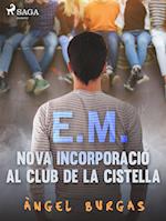 E.M. Nova incorporació al club de la cistella