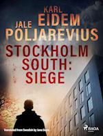 Stockholm South: Siege