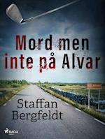 Mord men inte på Alvar