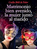 Matrimonio bien avenido, la mujer junto al marido