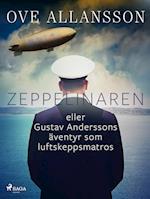 Zeppelinaren eller Gustav Anderssons äventyr som luftskeppsmatros