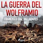 La guerra del wolframio