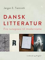Dansk litteratur. Fra runepoesi til modernisme