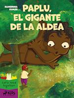 Paplu, el gigante de la aldea