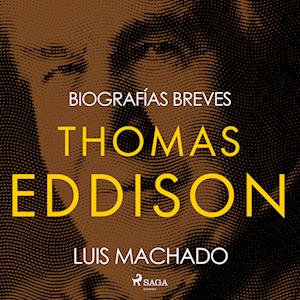 Biografías breves - Thomas Edison