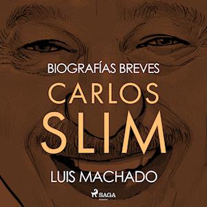 Biografías breves - Carlos Slim