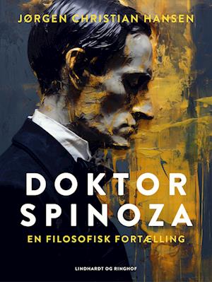 Doktor Spinoza - en filosofisk fortælling