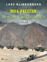 India-Pakistan: The History of Unsolved Conflicts: Volume I