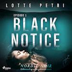 Black Notice: Episode 1