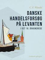 Danske handelsforsøg på Levanten i det 18. århundrede