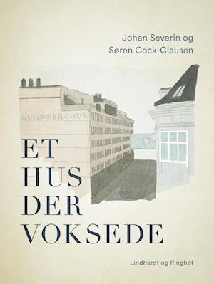 Et hus der voksede