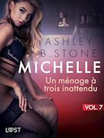 Michelle 7 : Un ménage à trois inattendu - Une nouvelle érotique