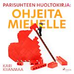 Parisuhteen huoltokirja: ohjeita miehelle