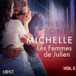 Michelle 5 : Les Femmes de Julien - Une nouvelle érotique