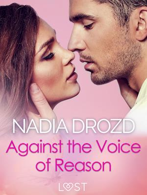 Against the Voice of Reason – Dark Erotica