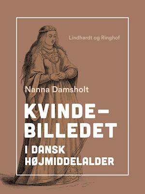 Kvindebilledet i dansk højmiddelalder