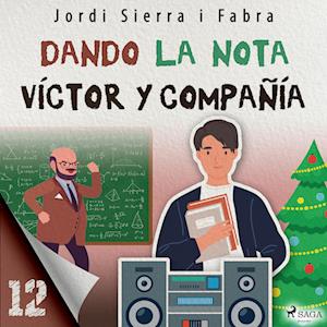 Víctor y compañía 12: Dando la nota