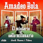 Amadeo Bola: El misterio del sello millonario